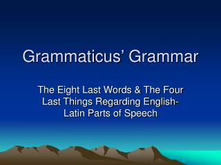Grammaticus’ Grammar