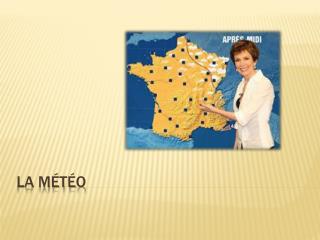 La météo