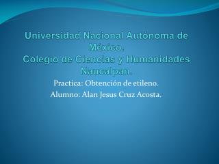 Universidad Nacional Autónoma de México. Colegio de Ciencias y Humanidades Naucalpan.