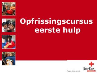 Opfrissingscursus eerste hulp