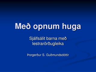 Með opnum huga