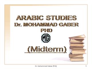 ARABIC STUDIES Dr. MOHAMMAD GABER PHD