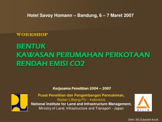 Hotel Savoy Homann – Bandung, 6 – 7 Maret 2007