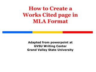 How to Create a Works Cited page in MLA Format