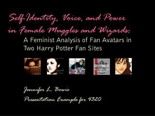 Self-Identity, Voice, and Power in Female Muggles and Wizards: