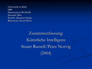 Zusammenfassung: Künstliche Intelligenz Stuart Russell/Peter Norvig (2004)