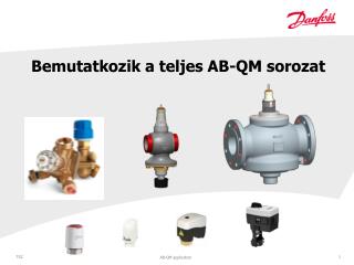 Bemutatkozik a teljes AB-QM sorozat