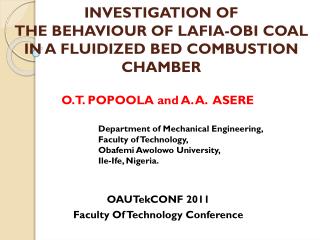 INVESTIGATION OF THE BEHAVIOUR OF LAFIA-OBI COAL IN A FLUIDIZED BED COMBUSTION CHAMBER