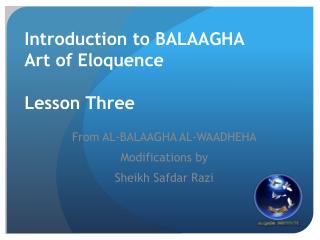 Introduction to BALAAGHA Art of Eloquence Lesson Three