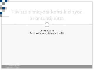 Tiivistä tiimityötä kohti kielityön asiantuntijuutta