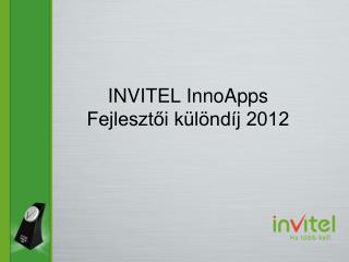 INVITEL InnoApps Fejlesztői különdíj 2012