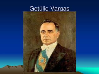 Getúlio Vargas