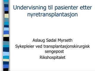 Undervisning til pasienter etter nyretransplantasjon