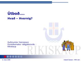 Útboð…. Hvað – Hvernig?