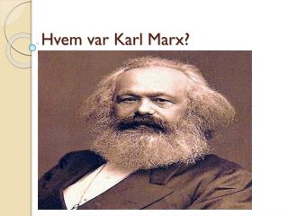 Hvem var Karl Marx?