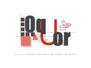Loquor d.o.o. | Miramarska 24 | 10 000 Zagreb | T. +385 1 6005 699 | F. +385 1 6005 698