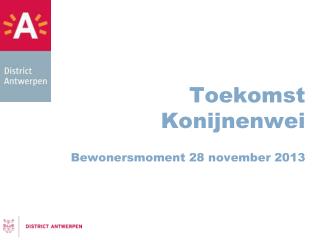 Toekomst Konijnenwei Bewonersmoment 28 november 2013