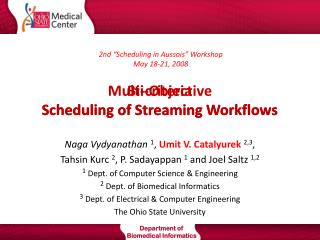 Multi-Objective Scheduling of Streaming Workflows