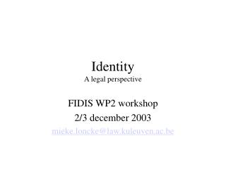 Identity A legal perspective