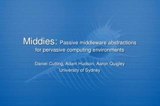 Middies: Passive middleware abstractions for pervasive computing environments