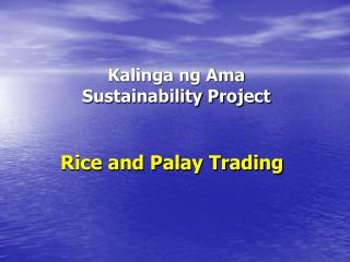 Kalinga ng Ama Sustainability Project