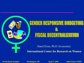 GENDER RESPONSIVE BUDGETING &amp; FISCAL DECENTRALIZATION