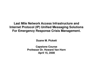 Duane M. Pickett Capstone Course Professor Dr. Howard Van Horn April 15, 2008