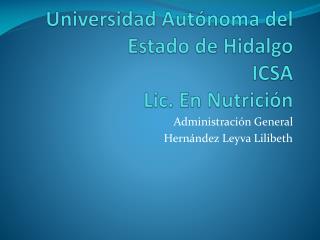 Universidad Autónoma del Estado de Hidalgo ICSA Lic. En Nutrición
