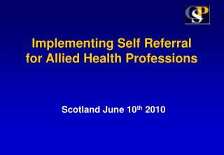 Implementing Self Referral for Allied Health Professions
