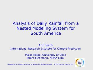 Analysis of Daily Rainfall from a Nested Modeling System for South America