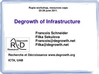 Degrowth of Infrastructure