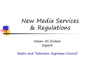 New Media Services &amp; Regulations