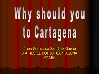 Juan Francisco Sánchez García 3 A IES EL BOHIO CARTAGENA SPAIN