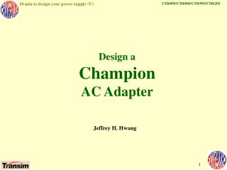 Design a Champion AC Adapter