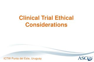 Clinical Trial Ethical Considerations