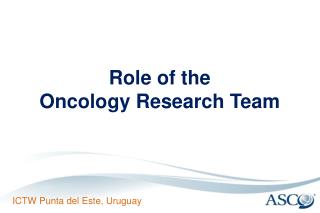 Role of the Oncology Research Team