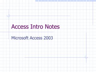 Access Intro Notes