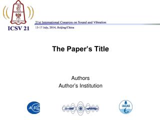 The Paper’s Title Authors Author ’ s Institution