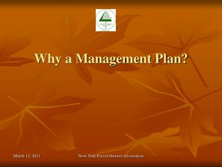 Why a Management Plan?