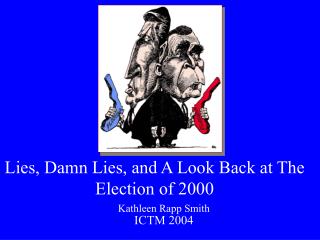 Lies, Damn Lies, and A Look Back at The Election of 2000