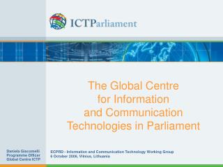 The Global Centre for Information and Communication Technologies in Parliament