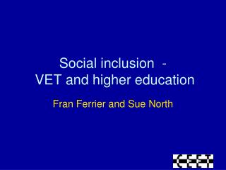 Social inclusion - VET and higher education
