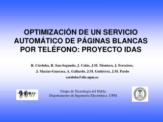 OPTIMIZACIÓN DE UN SERVICIO AUTOMÁTICO DE PÁGINAS BLANCAS POR TELÉFONO: PROYECTO IDAS