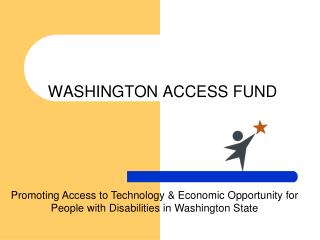 WASHINGTON ACCESS FUND