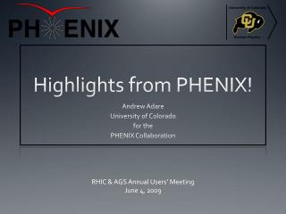 Highlights from PHENIX!