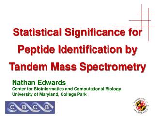 Statistical Significance for Peptide Identification by Tandem Mass Spectrometry