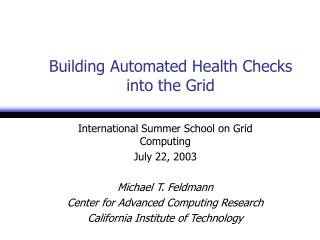 Building Automated Health Checks into the Grid