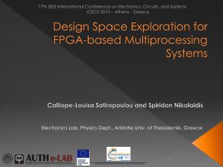 Design Space Exploration for FPGA-based Multiprocessing Systems