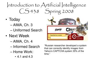 Introduction to Artificial Intelligence CS 438 Spring 2008