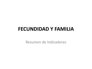 FECUNDIDAD Y FAMILIA